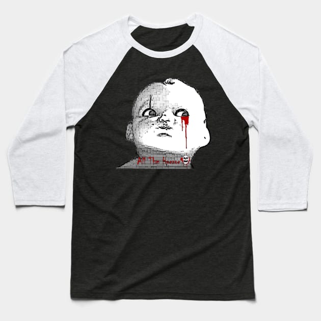 All The Horror Creepy Doll Baseball T-Shirt by All The Horror